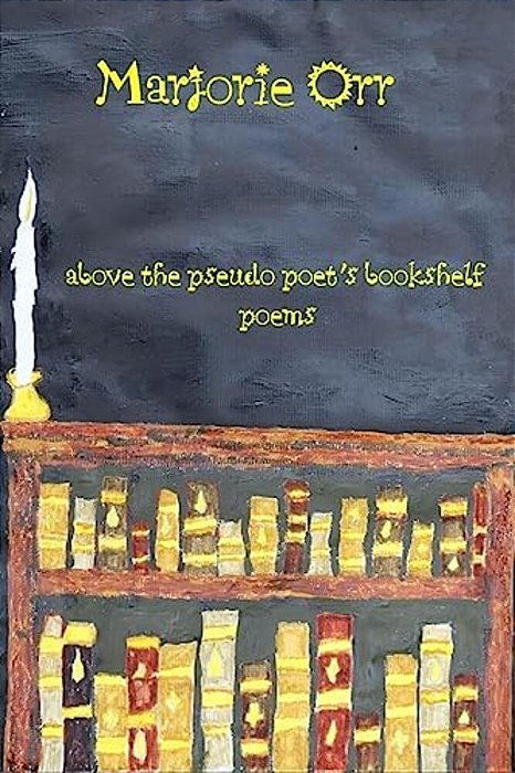 Above The Pseudo Poet's Bookshelf: Poems-..