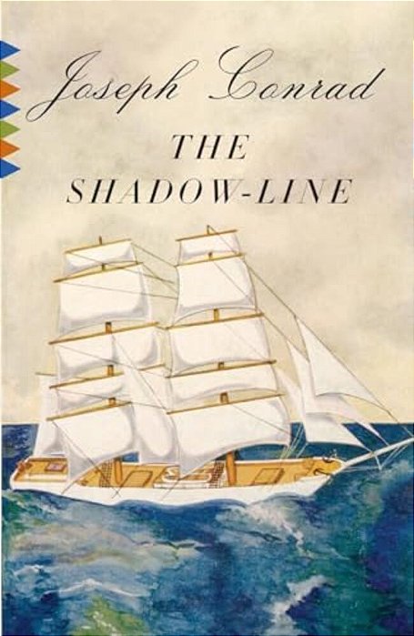 The Shadow-Line: A Confession-..