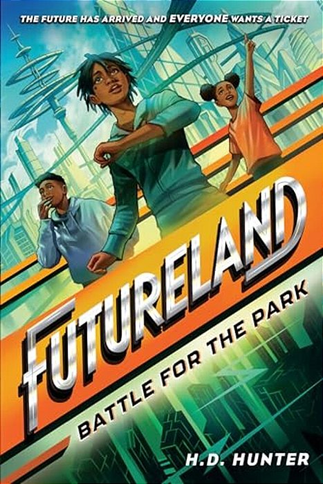 Futureland: Battle For The Park-..