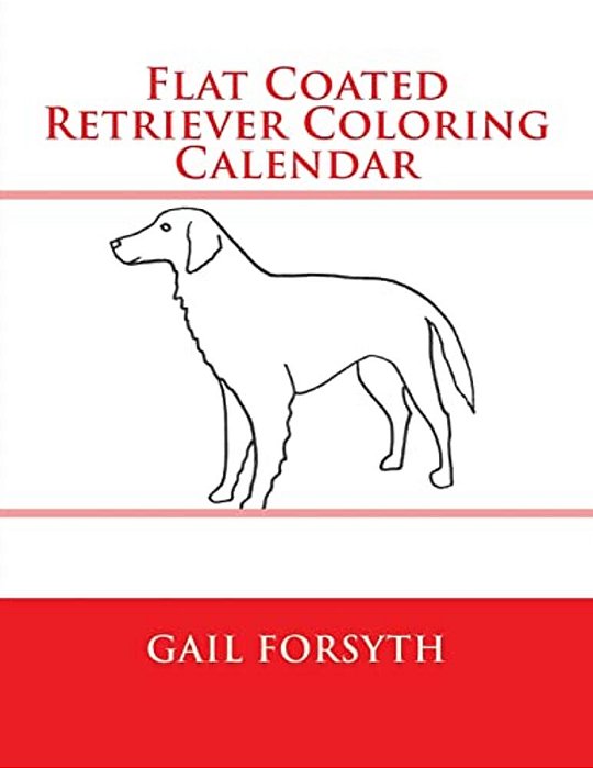 Flat Coated Retriever Coloring Calendar-..