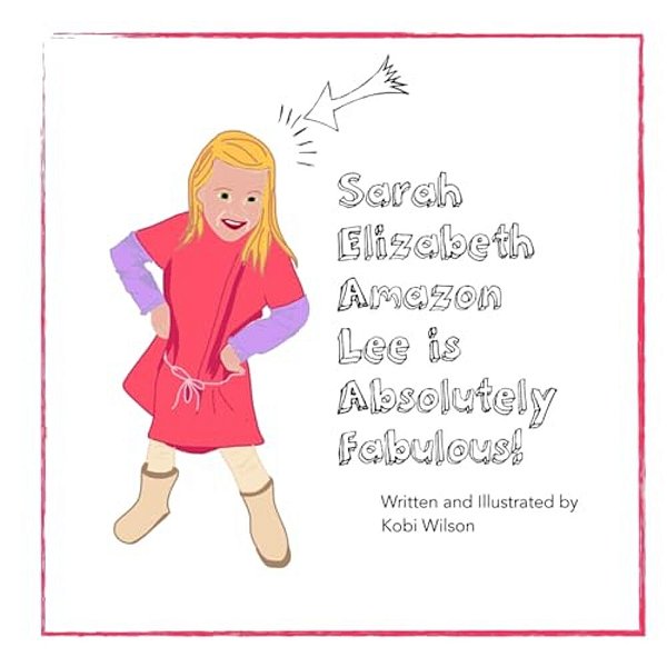 Sarah Elizabeth Amazon Lee: Is Absolutely Fabulous!-..