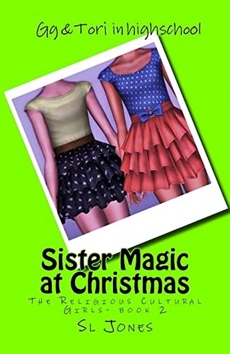 The Religious Cultural Girls: Sister Magic At Christmas-..