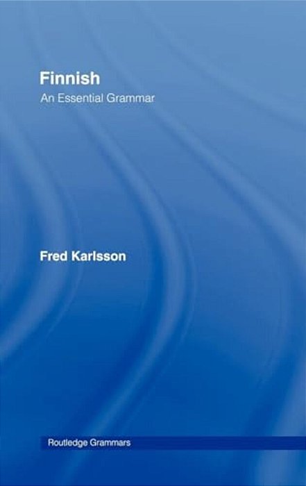 Finnish: An Essential Grammar-..