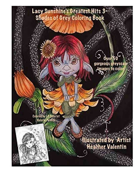 Lacy Sunshine's Greatest Hits 3- Shades Of Grey Goloring Book: Greyscale Fairies, Fantasy, Magical, Fan Favorites Adult Coloting Book-..