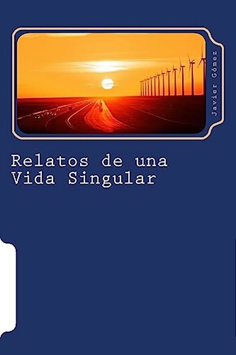 Relatos De Una Vida Singular-..