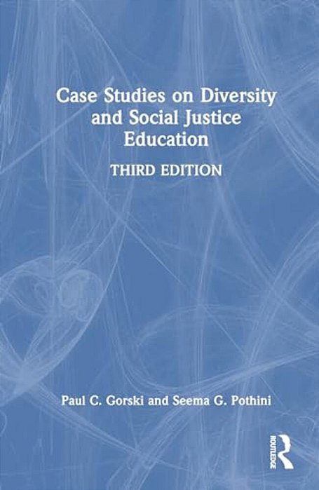Case Studies On Diversity And Social Justice Education-..