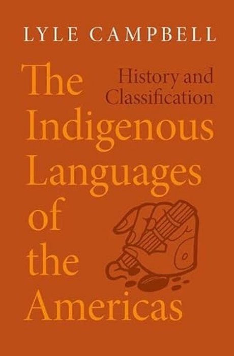 The Indigenous Languages Of The Americas: History And Classification-..