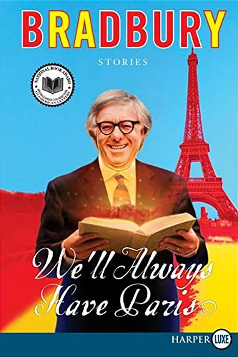 We'Ll Always Have Paris: Stories-..