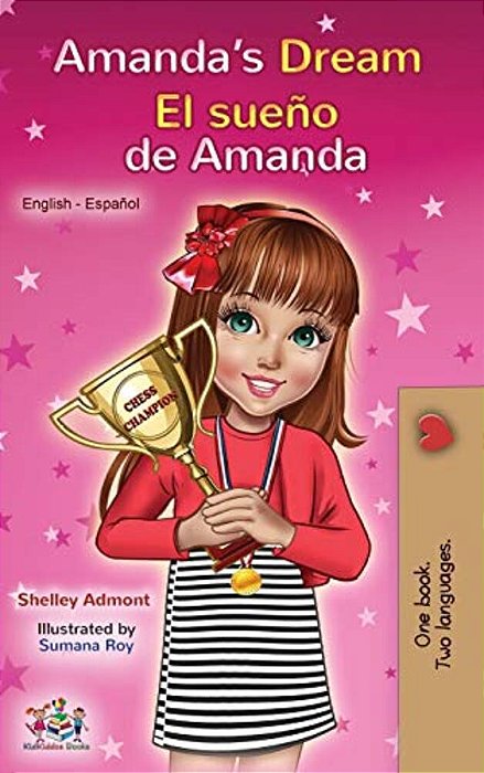 Amanda's Dream El Sueño De Amanda: English Spanish Bilingual Book-..