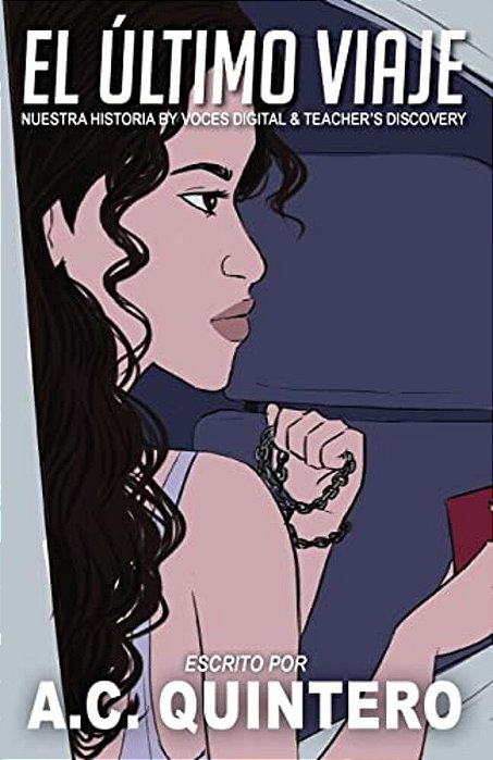 El Último Viaje: A Comprehensible Input Novella-..