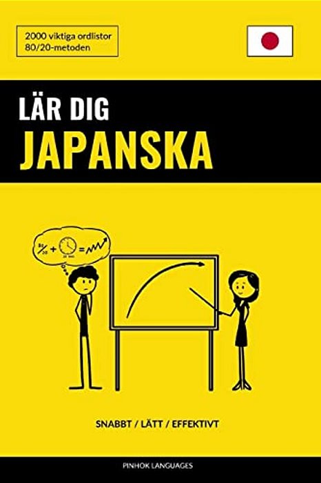 Lär Dig Japanska - Snabbt/Lätt/effektivt: 2000 Viktiga Ordlistor-..