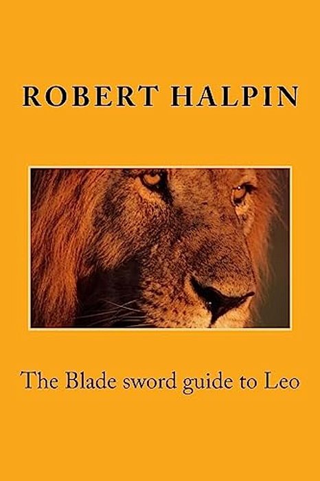 The Blade Sword Guide To Leo-..