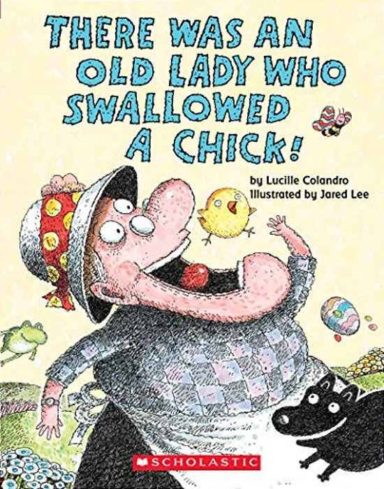 There Was An Old Lady Who Swallowed A Chick! (Board Book)-..