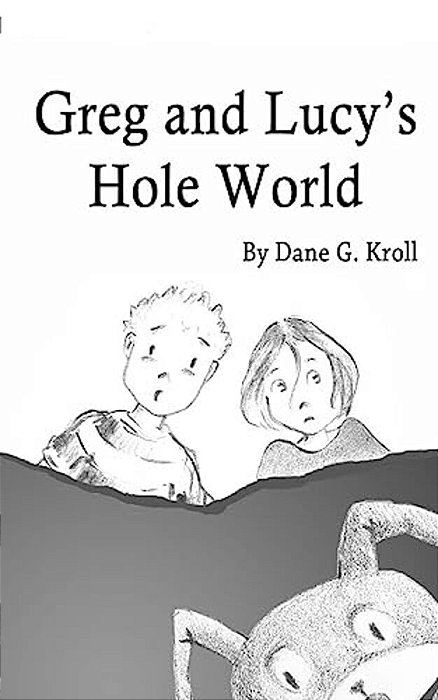 Greg And Lucy's Hole World-..