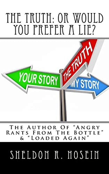 The Truth: Or Would You Prefer A Lie?-..