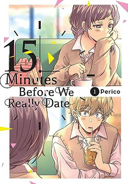 15 Minutes Before We Really Date, Vol. 1-..