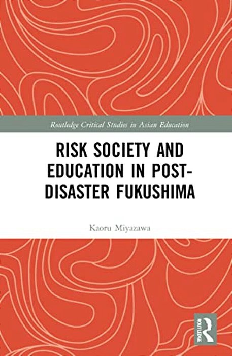 Risk Society And Education In Post-Disaster Fukushima-..
