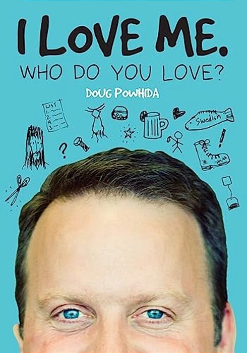I Love Me. Who Do You Love?-..