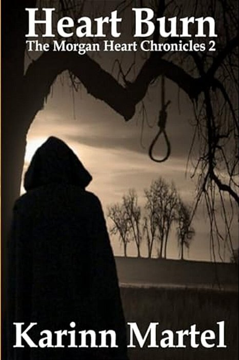 Heart Burn: The Morgan Heart Chronicles 2-..