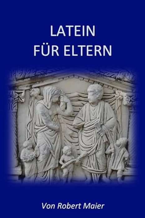 Latein Für Eltern-..