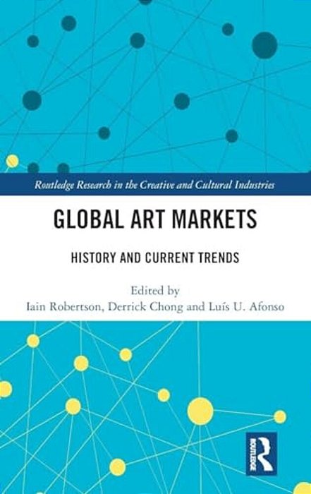 Global Art Markets: History And Current Trends-..