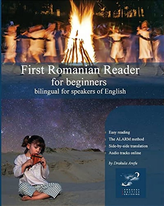 First Romanian Reader For Beginners: Bilingual For Speakers Of English-..
