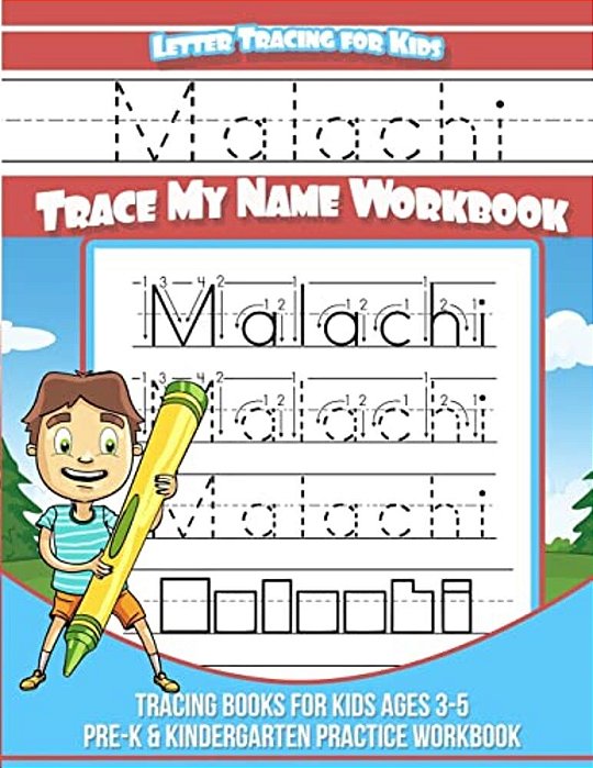 Malachi Letter Tracing For Kids Trace My Name Workbook: Tracing Books For Kids Ages 3 - 5 Pre-k & Kindergarten Practice Workbook-..