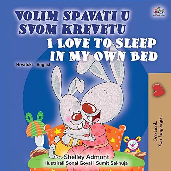 I Love To Sleep In My Own Bed (Croatian English Bilingual Children's Book)-..