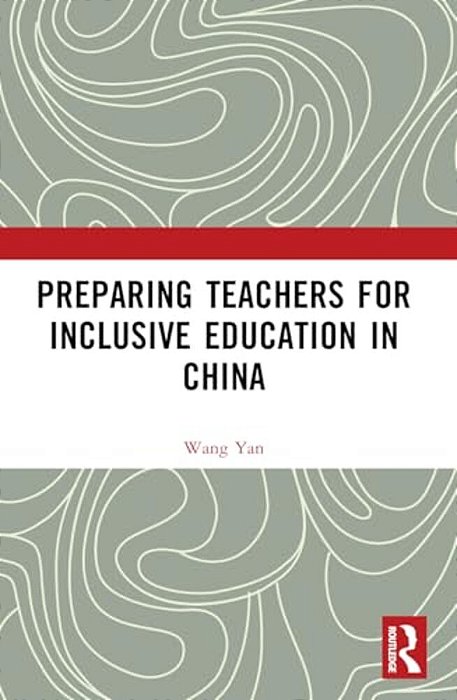 Preparing Teachers For Inclusive Education In China-..