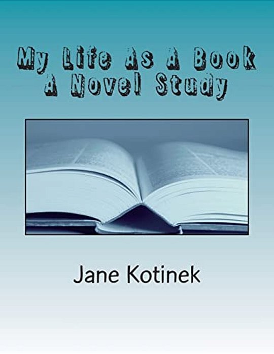 My Life As A Book A Novel Study-..