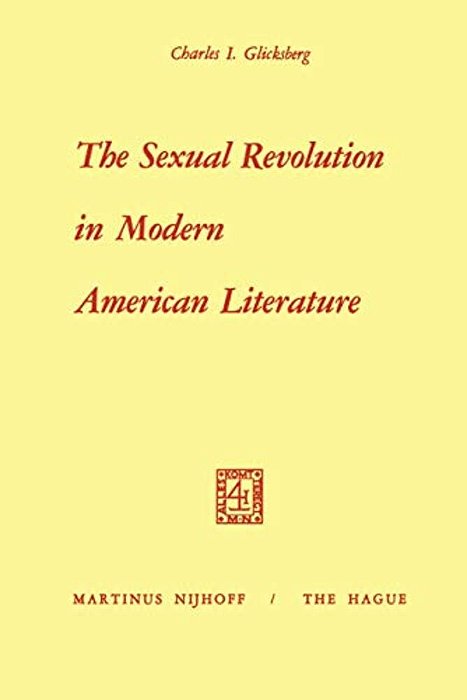 The Sexual Revolution In Modern American Literature-..