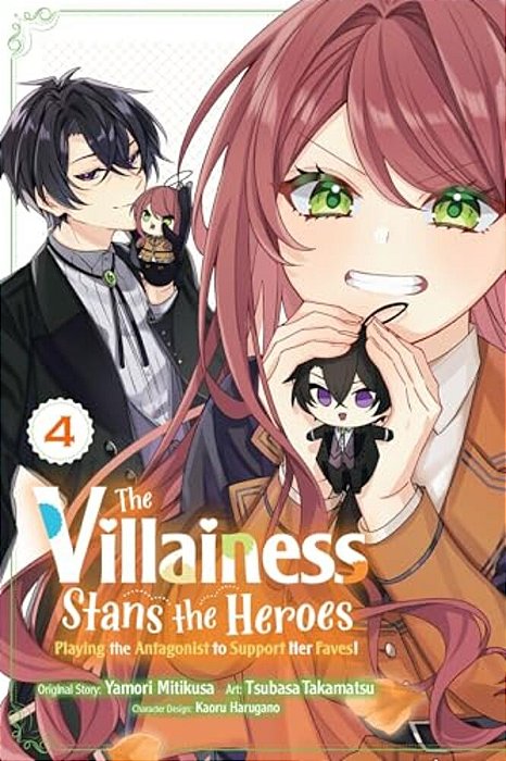 The Villainess Stans The Heroes: Playing The Antagonist To Support Her Faves!, Vol. 4: Volume 4-..