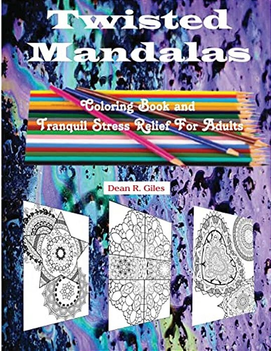 Twisted Mandalas Adult Coloring Book And Stress Relief-..