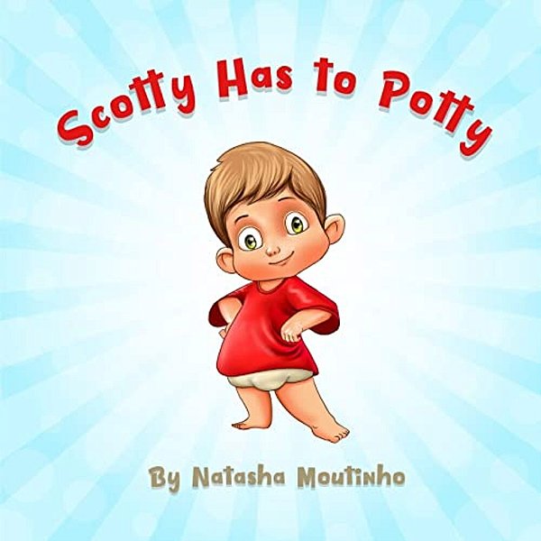 Scotty Has To Potty-..