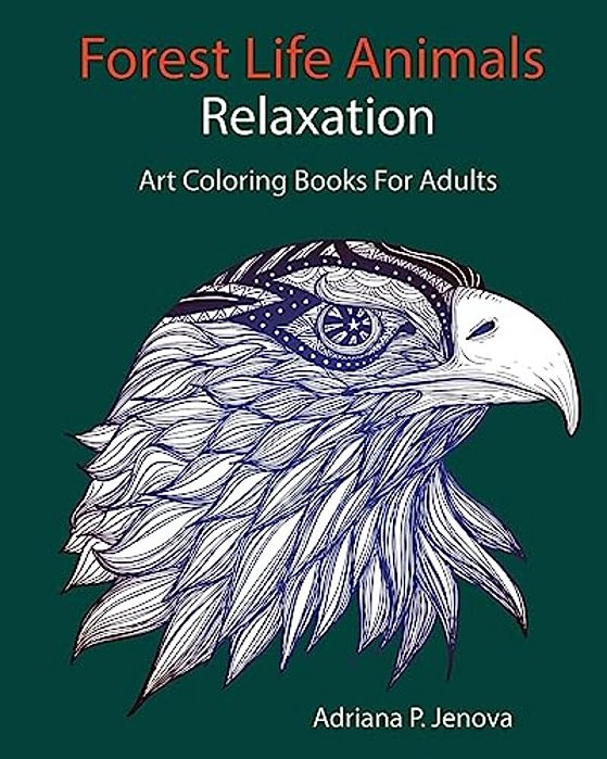 Forest Life Animals: Art Coloring Books For Adults Relaxation-..