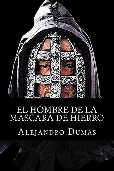 El Hombre De La Mascara De Hierro-..