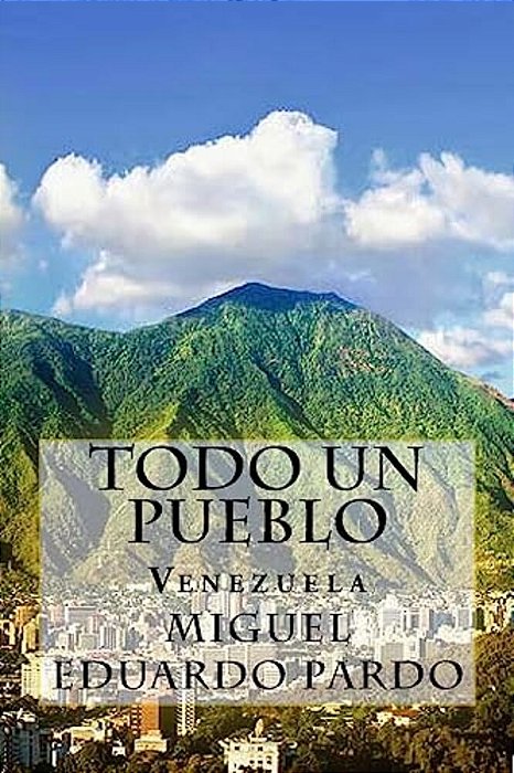 Todo Un Pueblo (Spanish) Edition-..