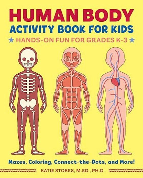Human Body Activity Book For Kids: Hands-On Fun For Grades K-3-..