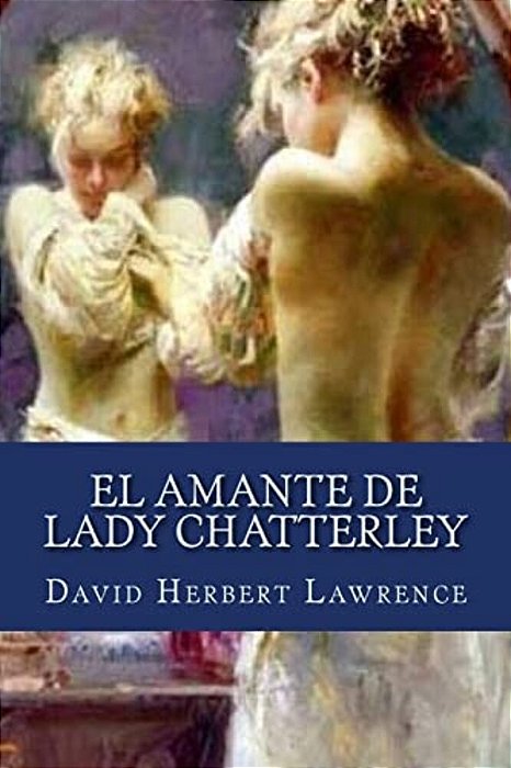 El Amante De Lady Chatterley-..