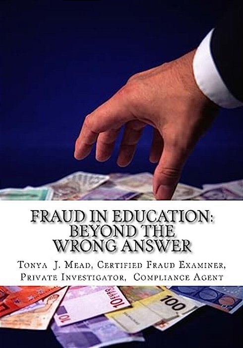 Fraud In Education: Beyond The Wrong Answer-..