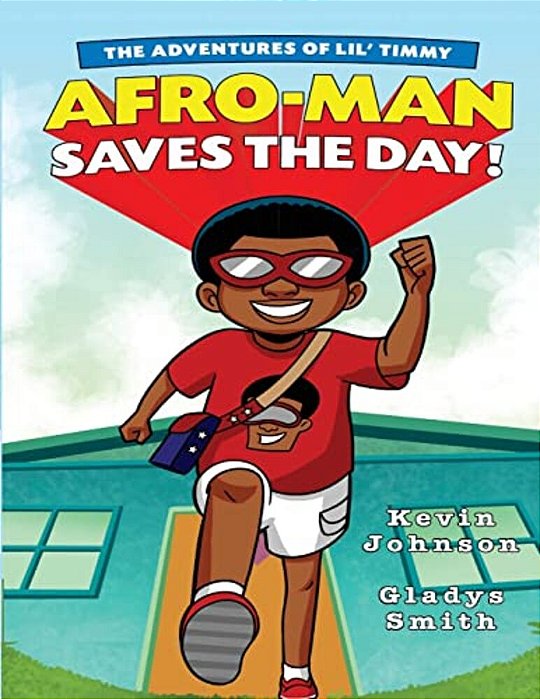 The Adventures Of Lil' Timmy: Afro-Man Saves The Day!-..