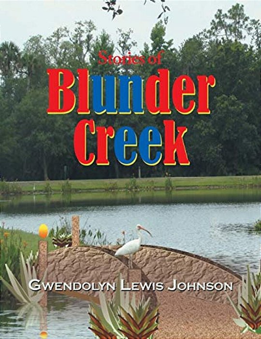 Stories Of Blunder Creek-..