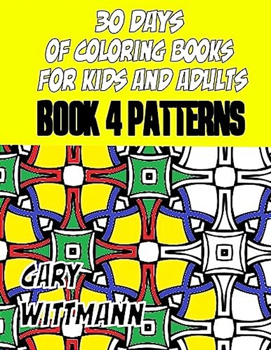 30 Days Of Coloring Books For Kids And Adults Book 4 Patterns-..