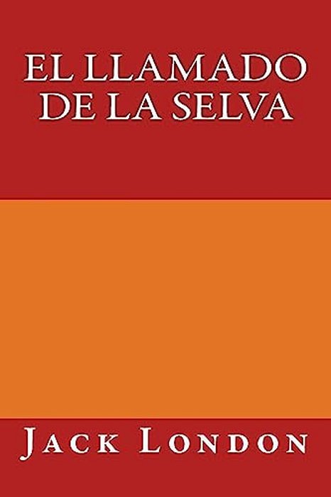 El Llamado De La Selva-..
