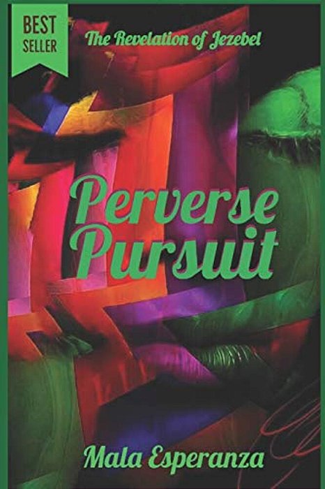 Perverse Pursuit: "The Revelation Of Jezebel"-..