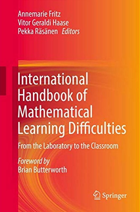 International Handbook Of Mathematical Learning Difficulties: From The Laboratory To The Classroom-..