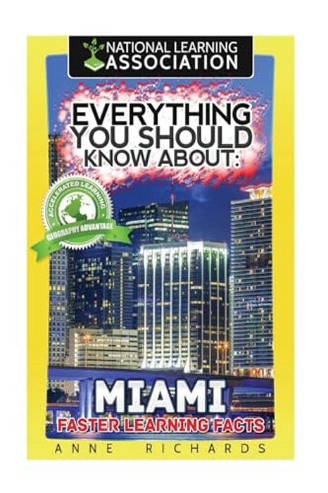 Everything You Should Know About: Miami-..