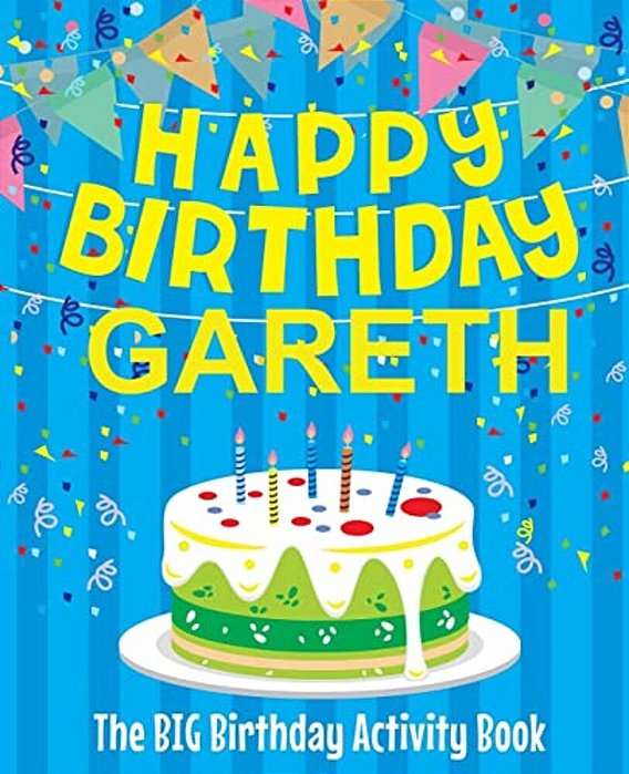 Happy Birthday Gareth - The Big Birthday Activity Book: Personalized Children's Activity Book-..