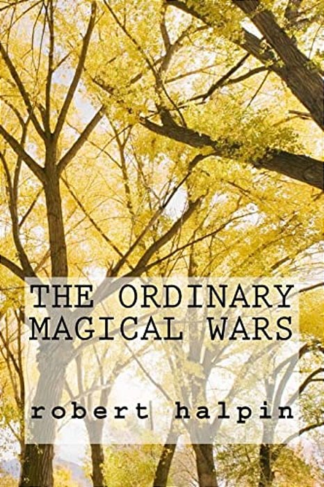 The Ordinary Magical Wars-..