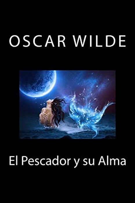 El Pescador Y Su Alma-..